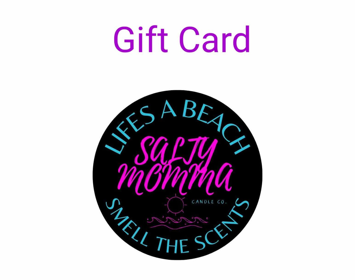 Salty Momma Candle Co Gift Card